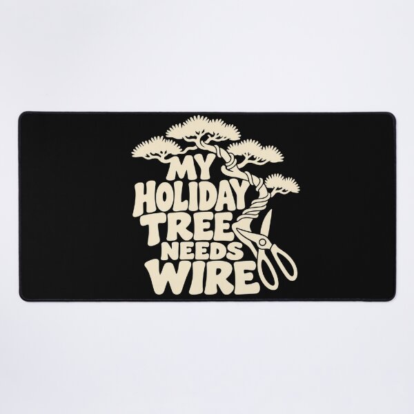 Item preview, My Holiday Tree Needs Wire Bonsai Christmas Humor designed and sold by DreamLayerStudio.