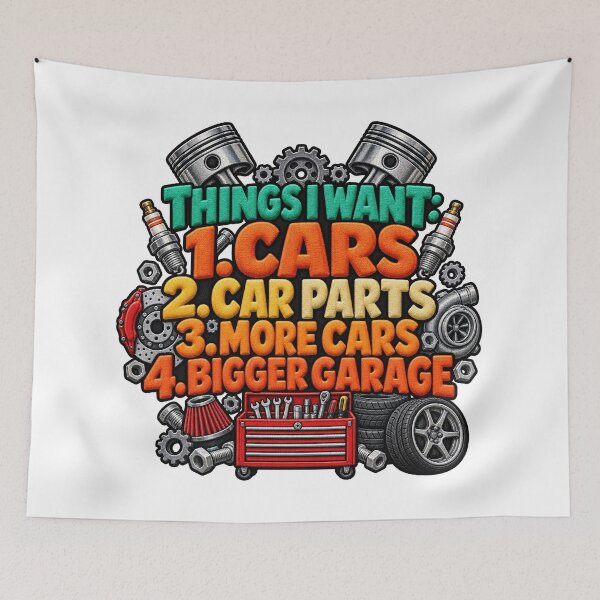 Item preview, Things I Want Cars More Cars Funny Mechanic designed and sold by ArtDesignTp.