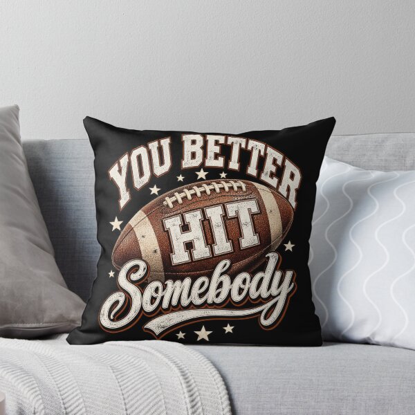 Item preview, American Football You Better Hit Somebody designed and sold by ROUX-ART.