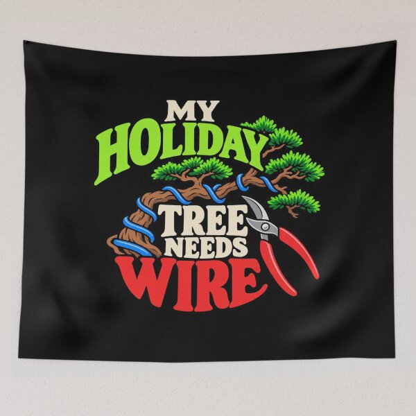 Item preview, My Holiday Tree Needs Wire Bonsai Grower Christmas designed and sold by DreamLayerStudio.