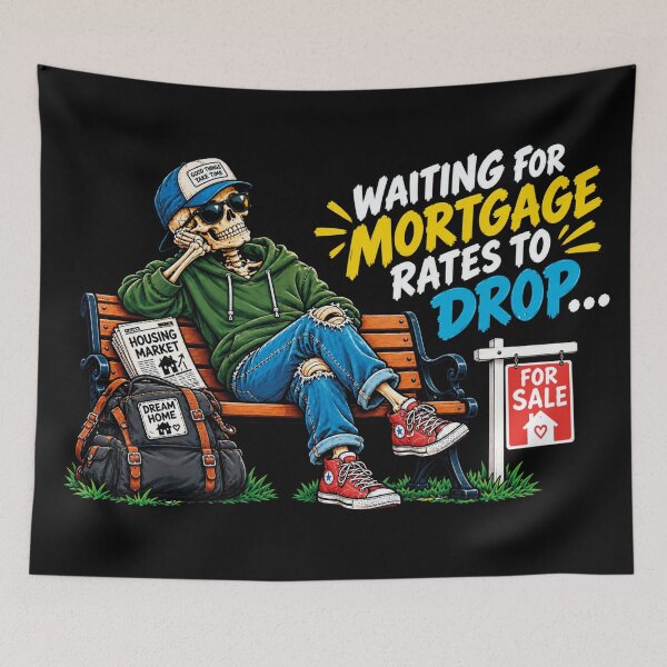 Item preview, Waiting For Mortgage Rates To Drop Skeleton designed and sold by CrazySzoopWorld.