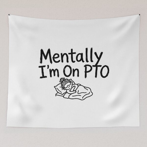 Item preview, Mentally I'm On PTO Funny Gen Z Work From Home Bed Rot designed and sold by StyxIND.