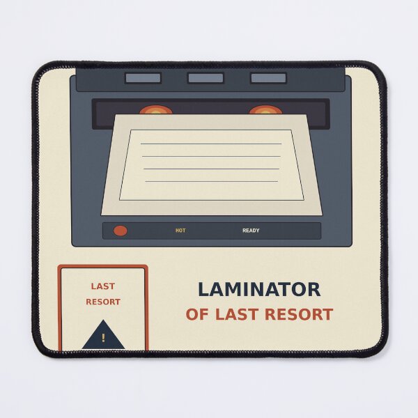 Item preview, Laminator Of Last Resort designed and sold by PhoenixTShirtz.