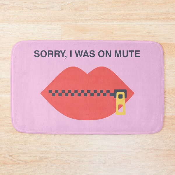 Item preview, Sorry, I was on mute designed and sold by Brittainspires.
