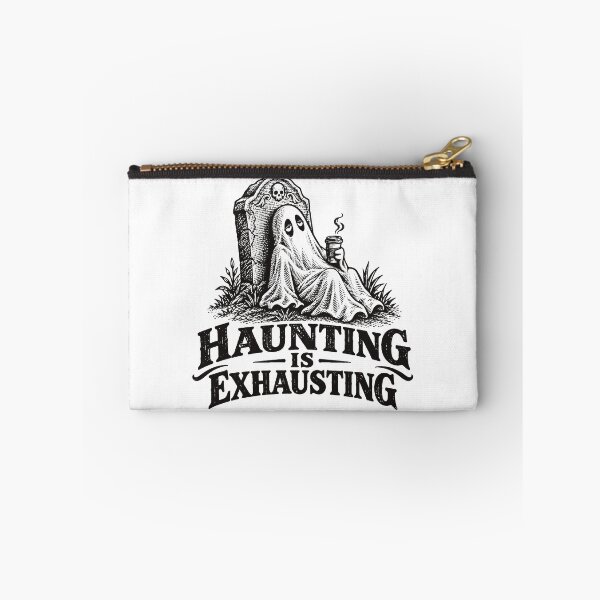 Item preview, Haunting Is Exhausting designed and sold by VelvetRoom.