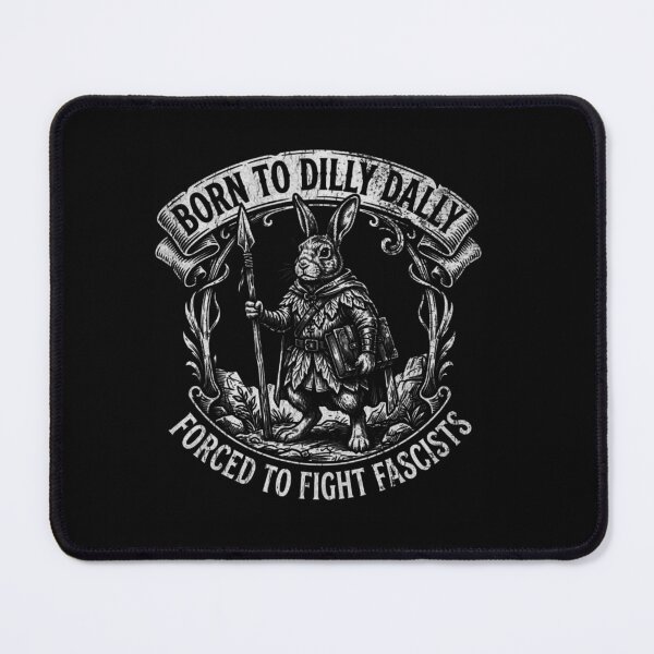 Item preview, Born to Dilly Dally Forced to Fight Fascists Warrior Rabbit Black White Seal Stamp Fan Art Apparel Gift designed and sold by CaseMitch.