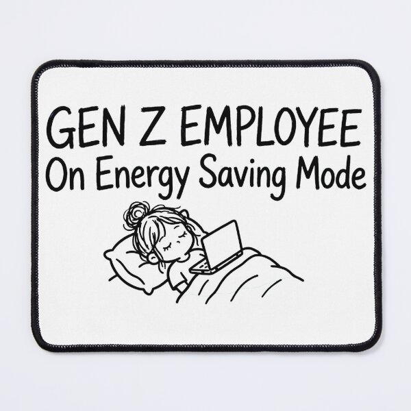 Item preview, Gen Z Employee On Energy Saving Mode Funny Sarcastic Office Quote designed and sold by StyxIND.