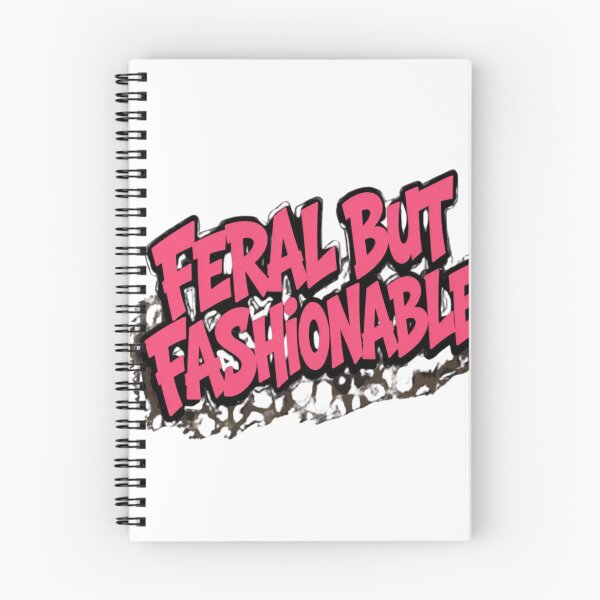 Item preview, Feral But Fashionable Sassy Graphic designed and sold by The Vault Shop.