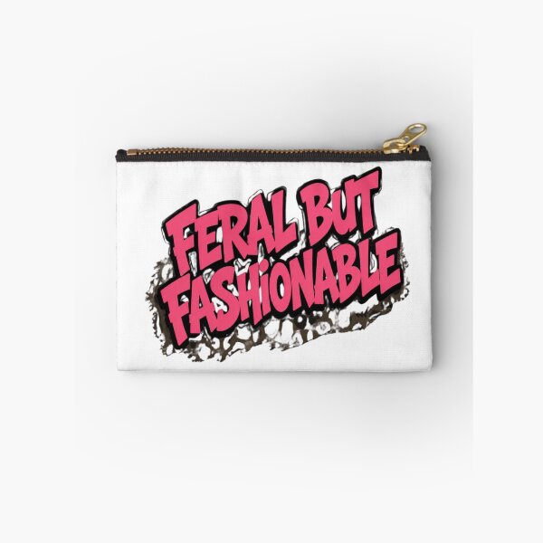 Item preview, Feral But Fashionable Sassy Graphic designed and sold by The Vault Shop.