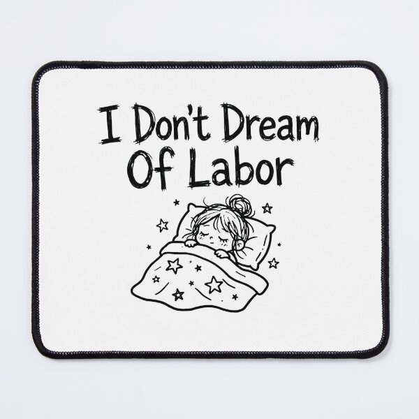 Item preview, I Don't Dream Of Labor Funny Anti Work Gen Z Quote Aesthetic designed and sold by StyxIND.