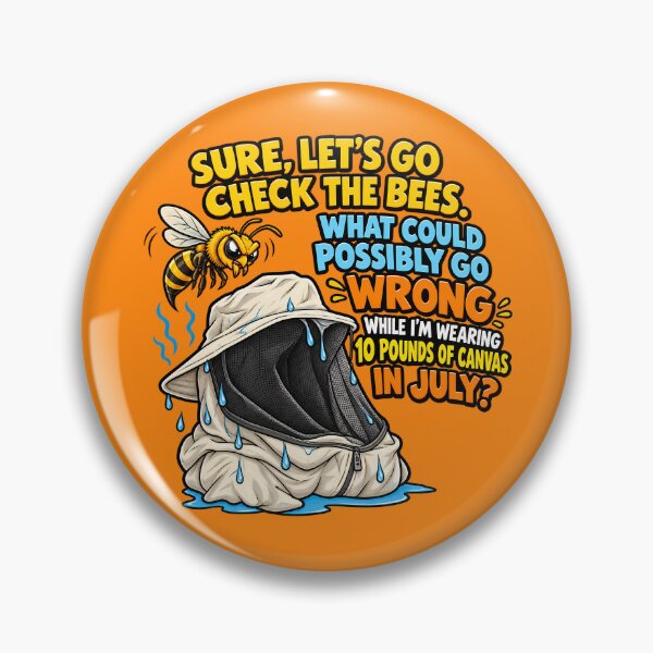 Item preview, Sure Lets Go Check The Bees What Could Possibly Go Wrong Funny Beekeeper Gift designed and sold by TribeGlyph.