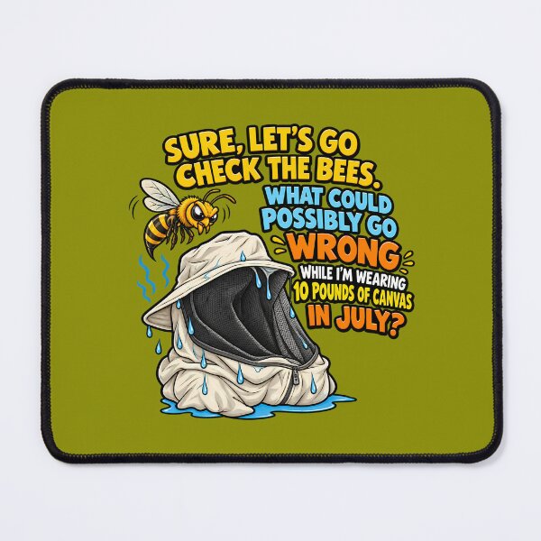 Item preview, Sure Lets Go Check The Bees What Could Possibly Go Wrong Funny Beekeeper Gift designed and sold by TribeGlyph.
