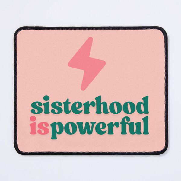 Item preview, Sisterhood Is Powerful Feminist Quote designed and sold by Fani*.