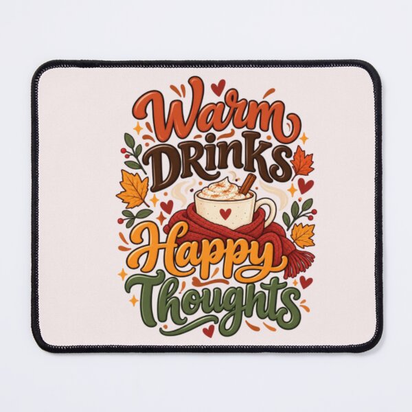 Item preview, Warm Drinks Happy Thoughts – Cozy Autumn Coffee Quote Fall Typography designed and sold by Sanika arts .