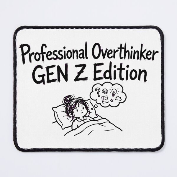Item preview, Professional Overthinker Gen Z Edition Funny Anxiety Bed Rot designed and sold by StyxIND.