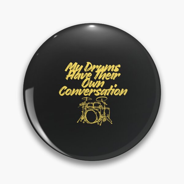Item preview, My Drums Have Their Own Conversation designed and sold by Bubpat.