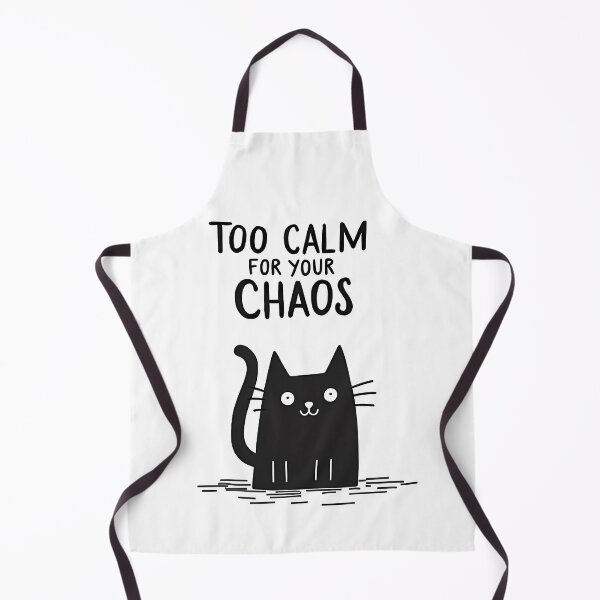 Item preview, Too Calm For Your Chaos Cat   designed and sold by JUANshop0331.