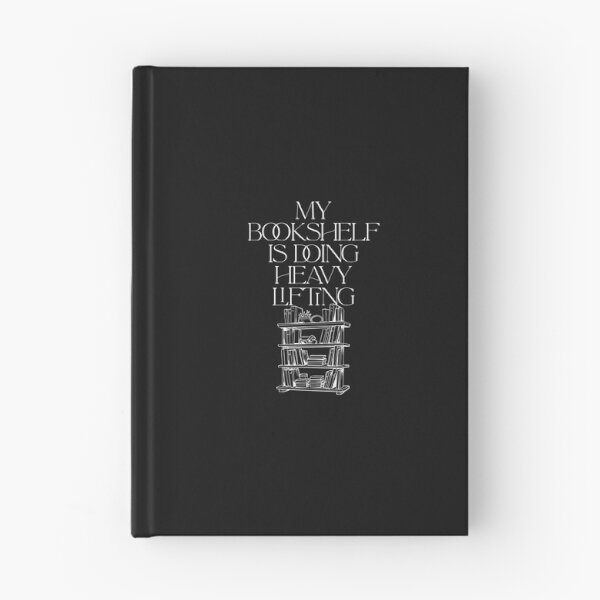 Item preview, My Bookshelf Is Doing Heavy Lifting designed and sold by Bubpat.