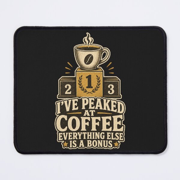 Item preview, I've Peaked At Coffee Everything Else Is A Bonus Shirt, Funny Coffee Lover T-Shirt, Caffeine Humor Tee, Funny Coffee Gift Shirt, Vintage Coffee Graphic designed and sold by TshirtsLabs.