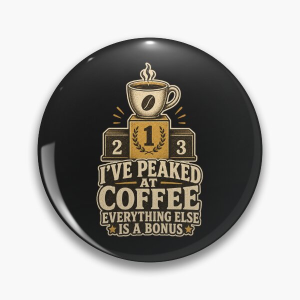 Item preview, I've Peaked At Coffee Everything Else Is A Bonus Shirt, Funny Coffee Lover T-Shirt, Caffeine Humor Tee, Funny Coffee Gift Shirt, Vintage Coffee Graphic designed and sold by TshirtsLabs.