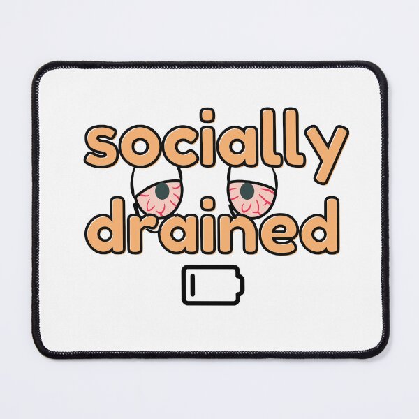 Item preview, social battery 1 % for exhausted designed and sold by simonrice14.
