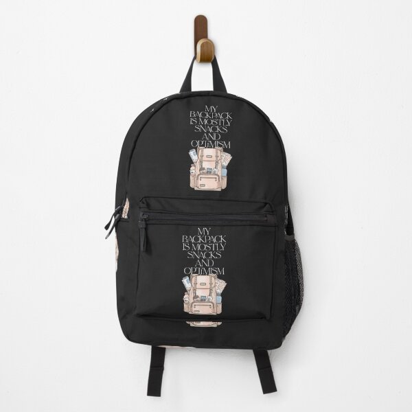 Item preview, My Backpack Is Mostly Snacks And Optimism designed and sold by Bubpat.