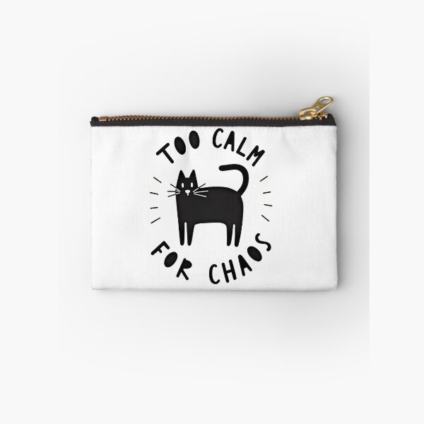 Item preview, Too Calm For Your Chaos Cat   designed and sold by JUANshop0331.
