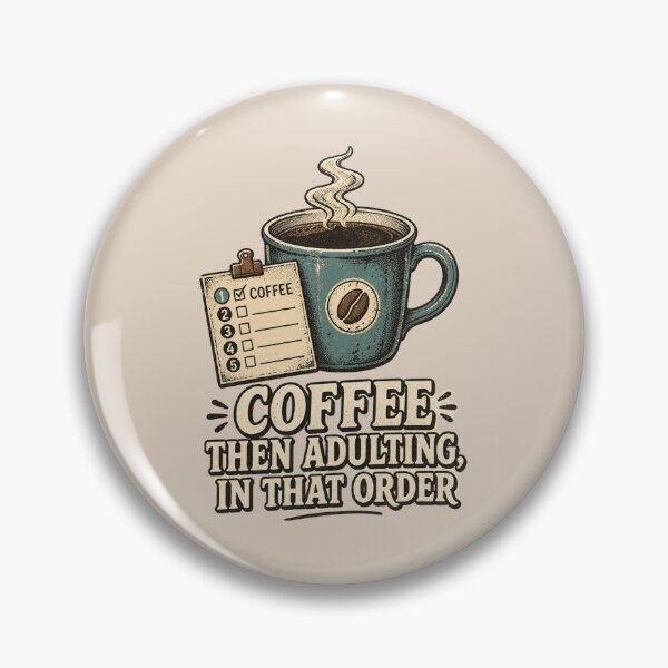Item preview, Coffee Then Adulting In That Order Shirt, Funny Coffee Lover T-Shirt, Morning Routine Humor Tee, Funny Coffee Gift Shirt, Vintage Coffee Graphic designed and sold by TshirtsLabs.