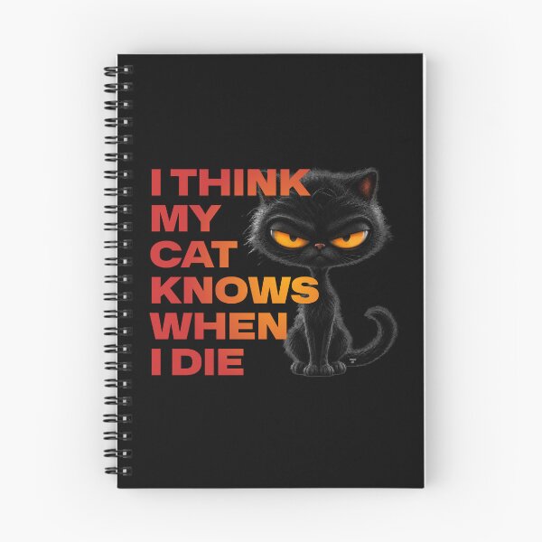 Item preview, I Think My Cat Knows When I Die designed and sold by Winston Cat.