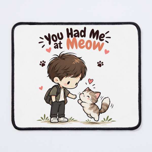 Item preview, You Had Me at Meow – Cute Kawaii Cat Lover Cartoon designed and sold by CRAZZYDOODLES.