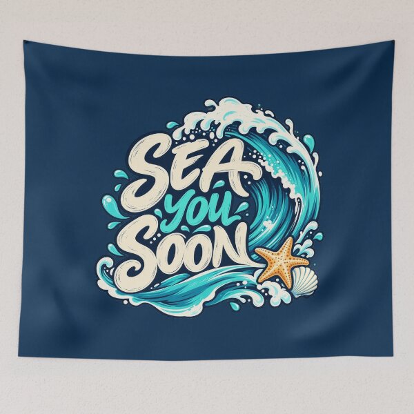 Item preview, Sea You Soon Ocean Wave designed and sold by AndyGordon125.