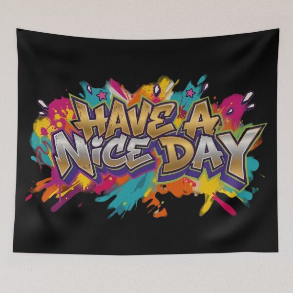 Item preview, Have A Nice Day Colorful Graffiti Typography Art designed and sold by RetroWaveDesign.