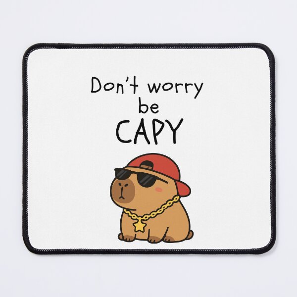 Item preview, Don't worry, be capy designed and sold by The Daily Giggles.