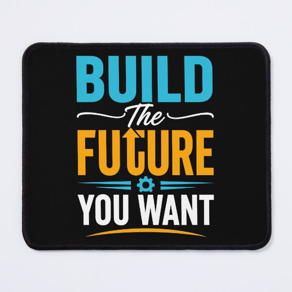 Item preview, Build the Future You Want designed and sold by rejowan-arts.