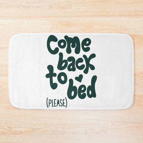 Item preview, come back to bed designed and sold by Geritaa.
