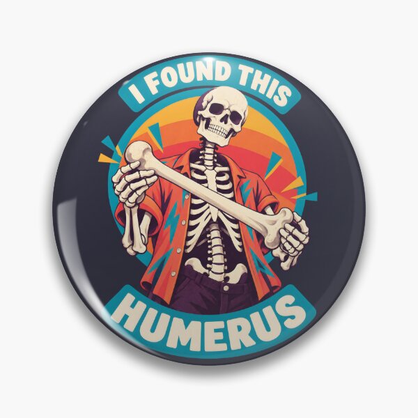 Item preview, I Found This Humerus Retro Skeleton Pun designed and sold by MagicTheDog.