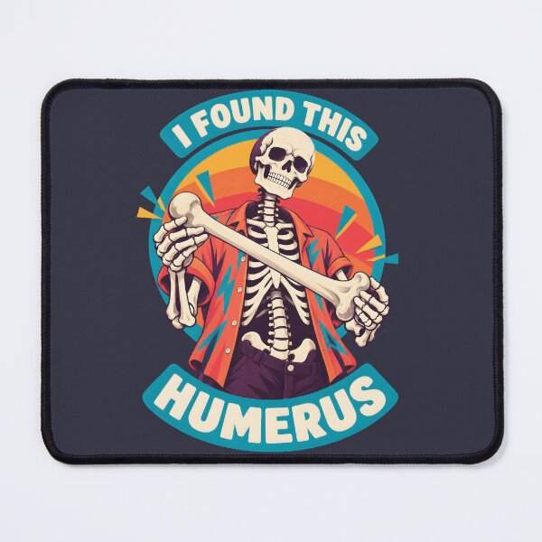 Item preview, I Found This Humerus Retro Skeleton Pun designed and sold by MagicTheDog.