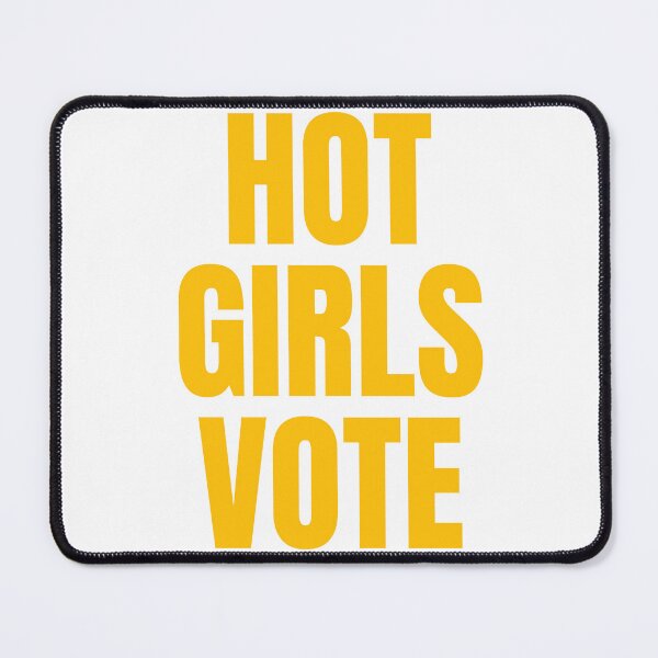 Item preview, Hot Girls Vote designed and sold by Studio Sonder.