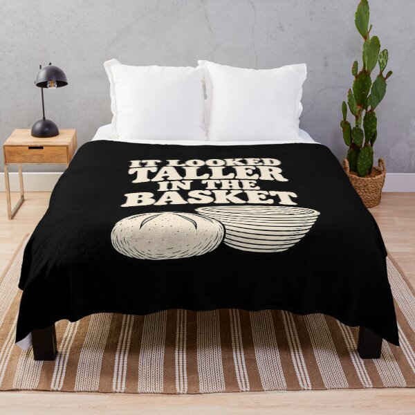 Item preview, It Looked Taller In The Basket Funny Sourdough Baking Graphic designed and sold by Whirx.