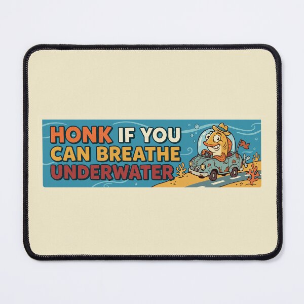 Item preview, honk if you can breathe underwater designed and sold by Trippin-Tito's.