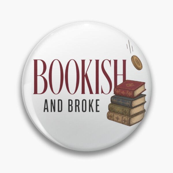 Item preview, Bookish and Broke Funny Book Lover designed and sold by The Vault Shop.