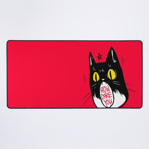 Item preview, How dare you cat designed and sold by CoCurse.