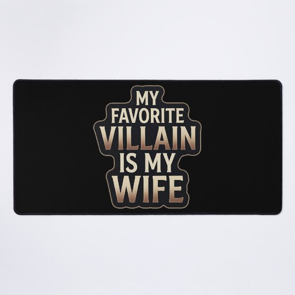 Item preview, My Favorite Villain Is My Wife – Funny Marriage Humor designed and sold by Endless7Art.