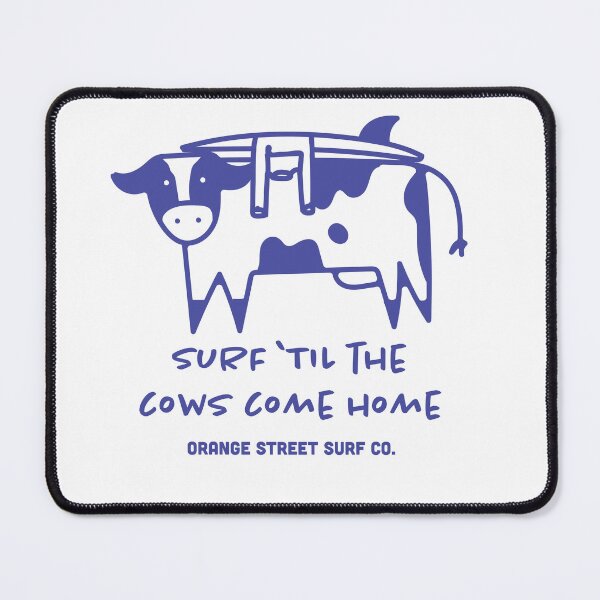 Item preview, Surf 'Til The Cows Come Home designed and sold by Orange St Surf.