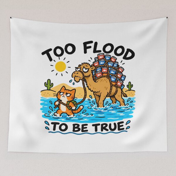 Item preview, Too Flood to Be True – Funny Cat and Camel Desert Pun designed and sold by NatureStyle555.