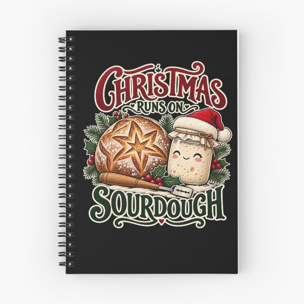 Item preview, Christmas Runs On Sourdough designed and sold by Good Mood Foundry.