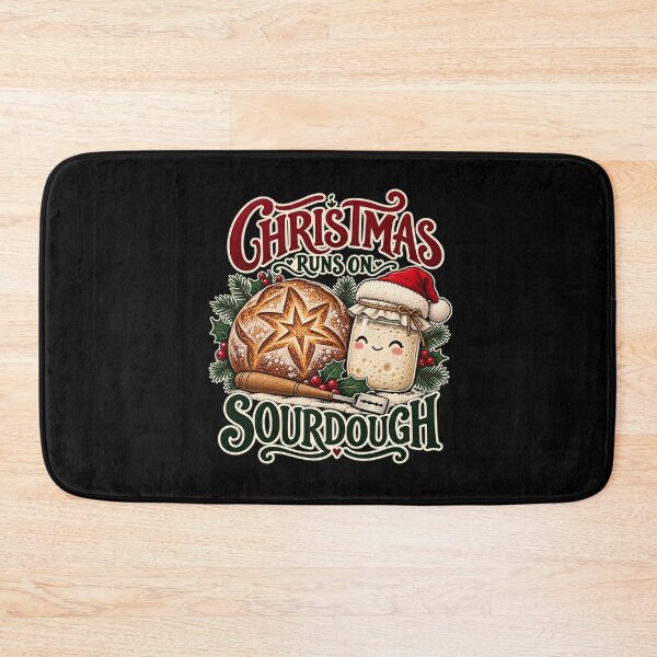 Item preview, Christmas Runs On Sourdough designed and sold by Good Mood Foundry.