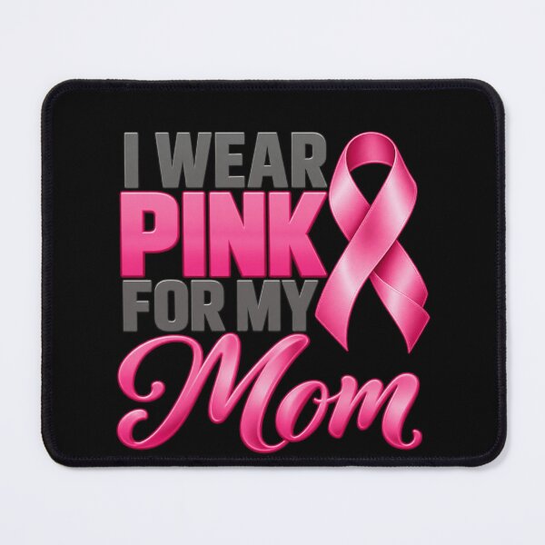 Item preview, I Wear Pink for My Mom Breast Cancer Awareness designed and sold by anapldv.