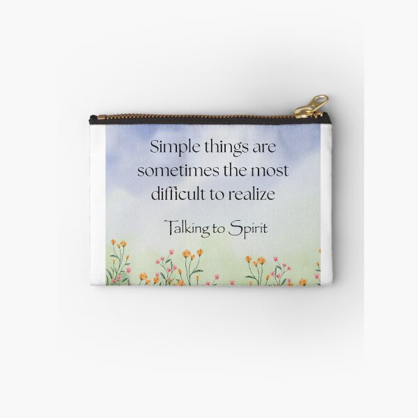 Item preview, Simple Things are Sometimes the Most Difficult to Realize designed and sold by TalkingToSpirit.