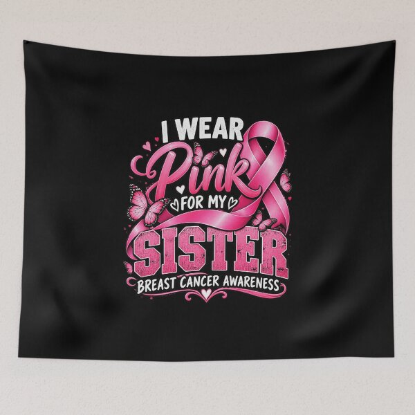 Item preview, I Wear Pink for My Sister Breast Cancer Awareness designed and sold by anapldv.